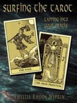Paperback Surfing The Tarot: Tapping into your Oracle Book