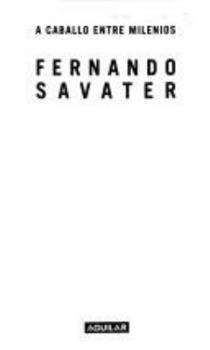 Paperback A Caballo Entre Milenios by Fernando Savater (2001, Book) [Spanish] Book
