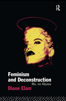 Paperback Feminism and Deconstruction Book
