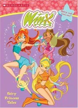 Winx Club: Fairy Princess Tales (Winx Club) - Book  of the WINX Club