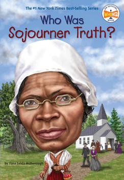 Who Was Sojourner Truth? - Book  of the Who Was . . . ? Series