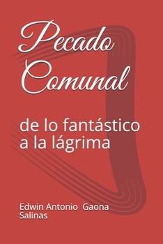 Paperback Pecado Comunal: de lo fantástico a la lagrima [Spanish] Book