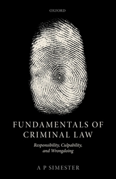 Hardcover Fundamentals of Criminal Law: Responsibility, Culpability, and Wrongdoing Book