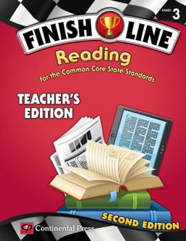 Finish Line Reading : For the Common Core State Standards Teacher's Edition Grade 3