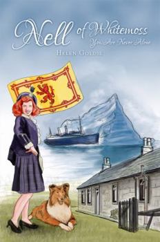 Paperback Nell of Whitemoss: You Are Never Alone Book