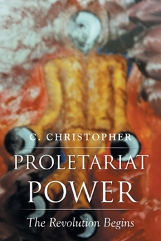 Paperback Proletariat Power: The Revolution Begins Book