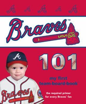 Board book Atlanta Braves 101 Book