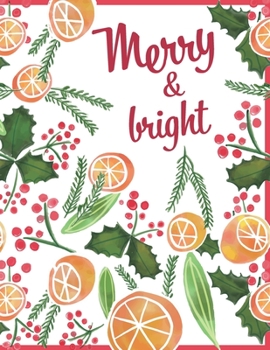 Paperback Merry & bright: Christmas Notebook, Lined Journal, Gifts for Family and Friends Book