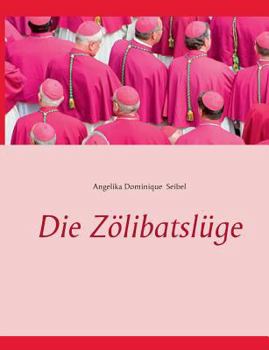 Paperback Die Zölibatslüge [German] Book