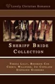 Sheriff Bride Collection: Five Novella Collection - Book  of the Sheriff Bride