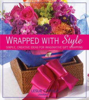 Hardcover Wrapped with Style: Simple, Creative Ideas for Imaginative Gift Wrapping Book