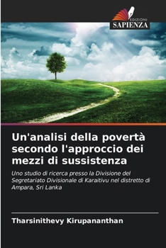 Paperback Un'analisi della povertà secondo l'approccio dei mezzi di sussistenza [Italian] Book
