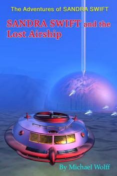 Paperback SANDRA SWIFT and the Lost Airship Book