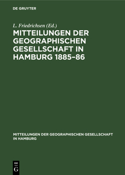 Hardcover Mitteilungen Der Geographischen Gesellschaft in Hamburg 1885-86: Heft 3 [German] Book