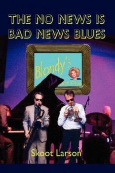 Paperback The No News is BAD News Blues Book