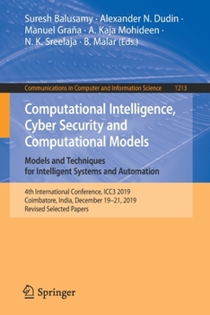 Paperback Computational Intelligence, Cyber Security and Computational Models. Models and Techniques for Intelligent Systems and Automation: 4th International C Book