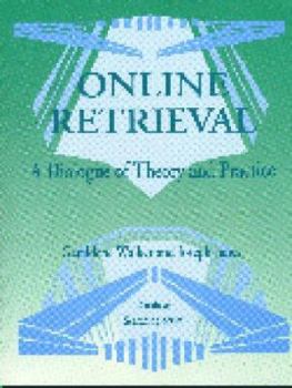 Paperback Online Retrieval: A Dialogue of Theory and Practice Book