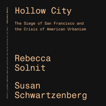 Paperback Hollow City: The Siege of San Francisco and the Crisis of American Urbanism Book