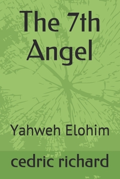 Paperback The 7th angel: yahweh elohim Book