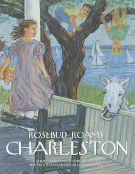 Hardcover Rosebud Roams Charleston Book