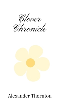 Hardcover Clover Chronicle Book