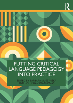 Paperback Putting Critical Language Pedagogy into Practice Book
