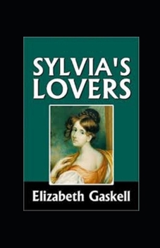 Sylvia's Lovers Illustrated