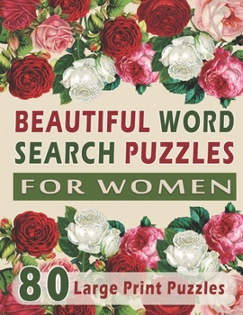 Paperback Beautiful Word Search puzzles for Women: 80 large print Word Search Books for Adults Book