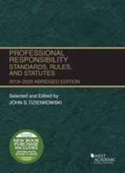 Paperback Professional Responsibility, Standards, Rules and Statutes, Abridged, 2019-2020 (Selected Statutes) Book