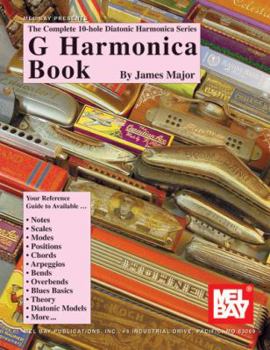 Paperback G Harmonica Book: The Complete 10-Hole Diatonic Harmonica Series Book
