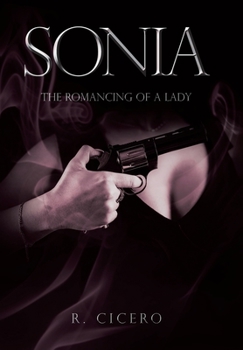 Hardcover Sonia: The Romancing of a Lady Book