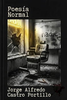 Poesia Normal: para gente Normal (Spanish Edition)