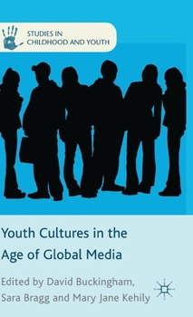 Hardcover Youth Cultures in the Age of Global Media Book