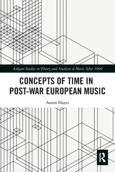 Paperback Concepts of Time in Post-War European Music Book