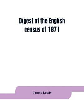 Paperback Digest of the English census of 1871 Book