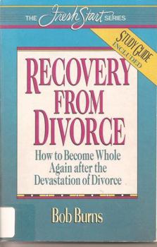 Paperback Recovery from Divorce: With Study Guide (The Fresh Start Series) Book