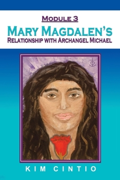 Paperback Module 3 Mary Magdalen's Relationship with Archangel Michael Book