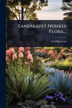 Paperback Landskapet Nerikes Flora... [Swedish] Book