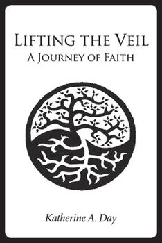 Paperback Lifting the Veil: A Journey of Faith Book