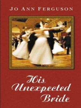 Hardcover His Unexpected Bride [Large Print] Book