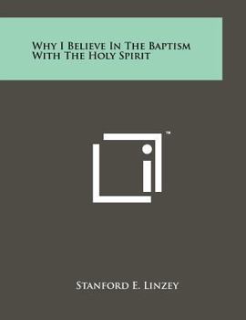Why I Believe In The Baptism With The Holy Spirit