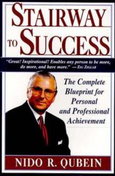 Paperback Stairway to Success: The Complete Blueprint for Personal and Professional Achievement Book