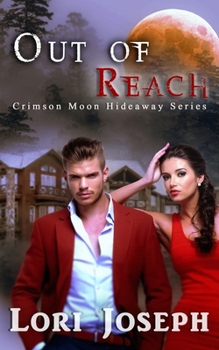 Paperback Crimson Moon Hideaway: Out of Reach Book