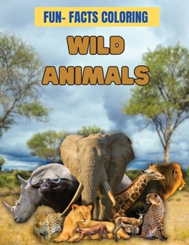 Paperback Fun-Facts Coloring- Wild Animals Book