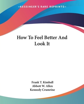 Paperback How To Feel Better And Look It Book