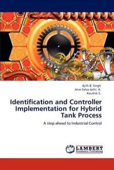 Paperback Identification and Controller Implementation for Hybrid Tank Process Book