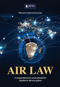 Paperback Air Law: A comprehensive sourcebook for Southern African Pilots Book