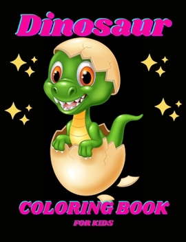Paperback Dinosaur Coloring Book For Kids: 39 Dinosaur Designs Dinosaur Coloring Book for Kids, Boys, Girls and Kids Relax Gift for Animal Lovers Kids Coloring Book