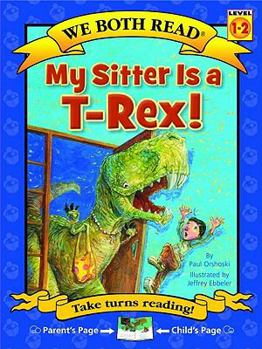 Paperback We Both Read-My Sitter Is a T-Rex Book