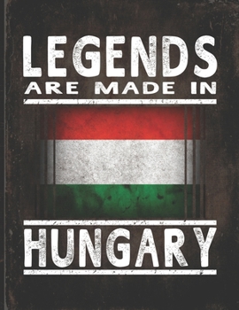 Legends Are Made In Hungary: Customized Gift for Hungarian Coworker  Undated Planner Daily Weekly Monthly Calendar Organizer Journal
